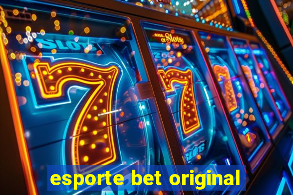 esporte bet original