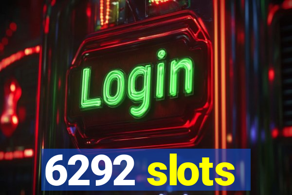 6292 slots