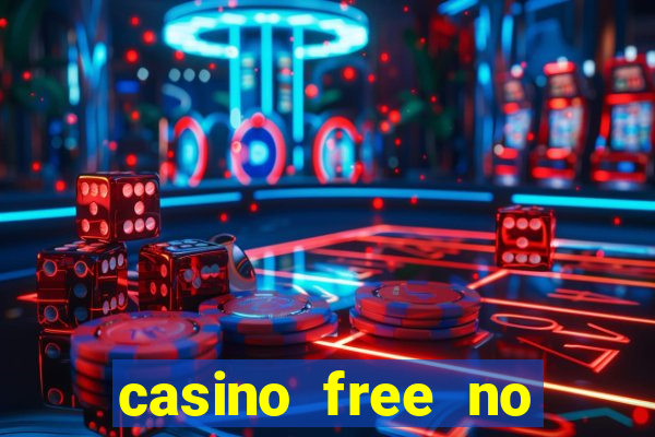 casino free no deposit money