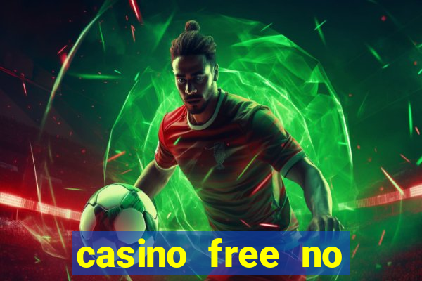 casino free no deposit money