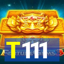 T111