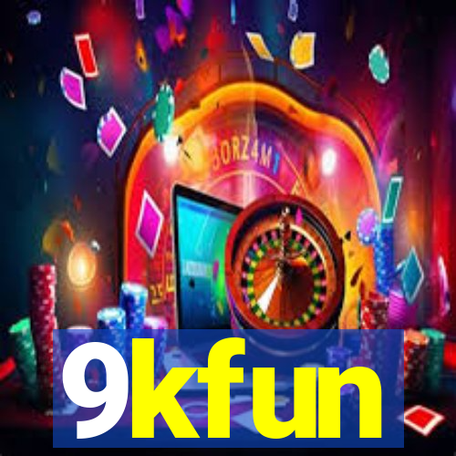 9kfun