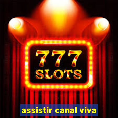 assistir canal viva