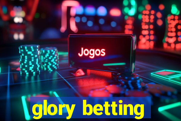 glory betting