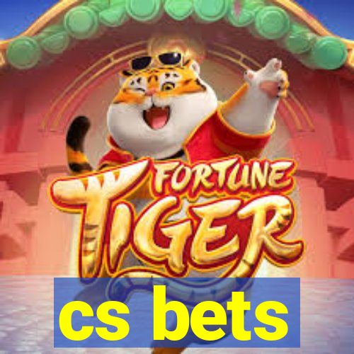 cs bets