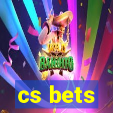 cs bets