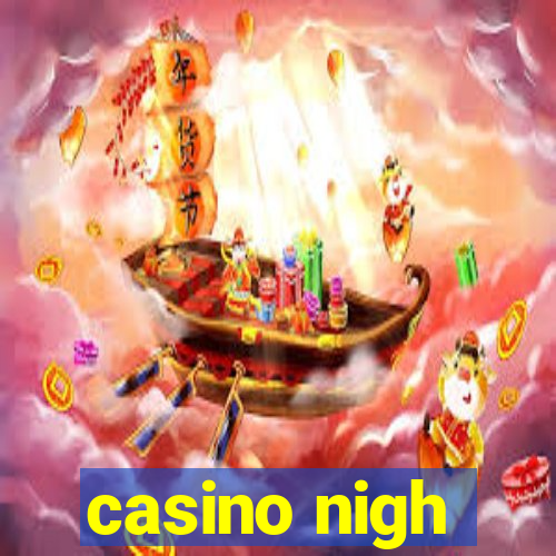 casino nigh