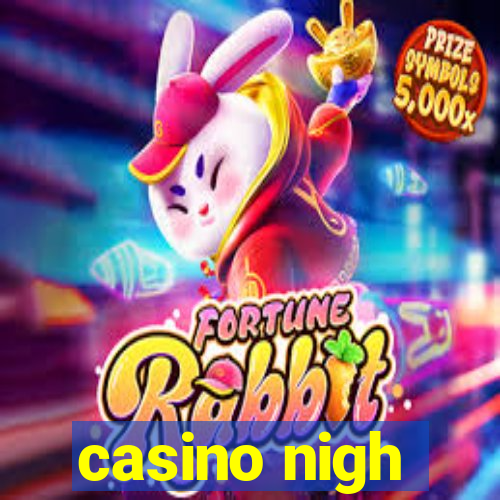 casino nigh