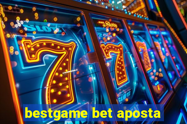 bestgame bet aposta