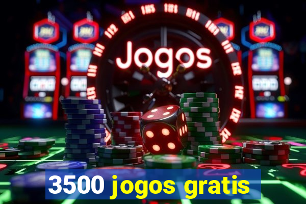 3500 jogos gratis