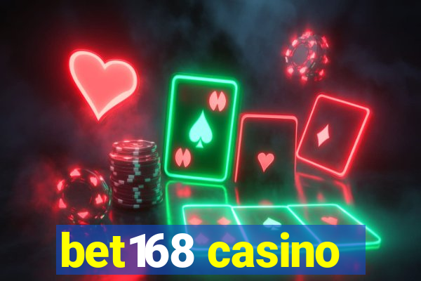 bet168 casino