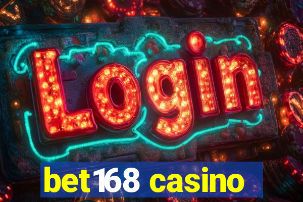 bet168 casino