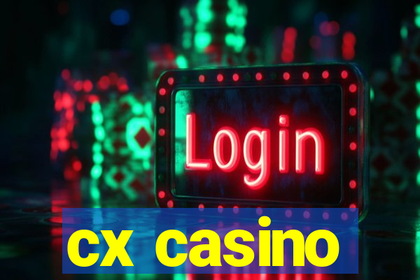 cx casino