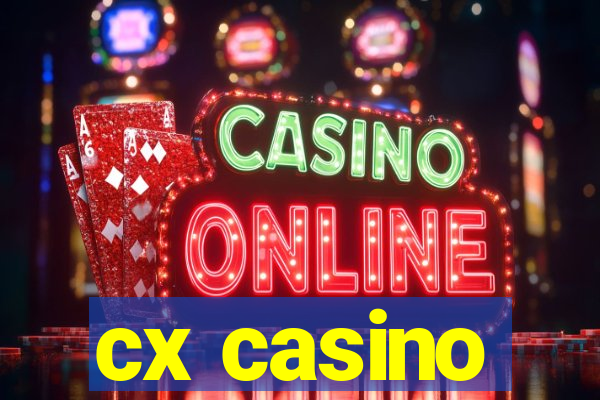 cx casino