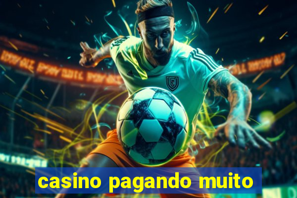 casino pagando muito