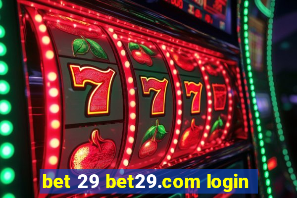 bet 29 bet29.com login