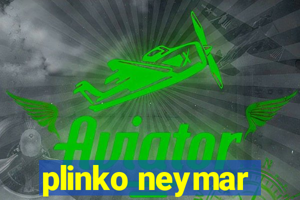 plinko neymar