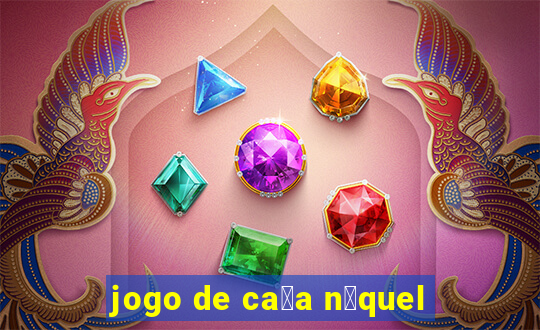 jogo de ca莽a n铆quel