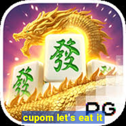 cupom let's eat it