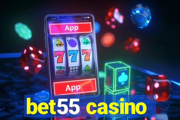 bet55 casino