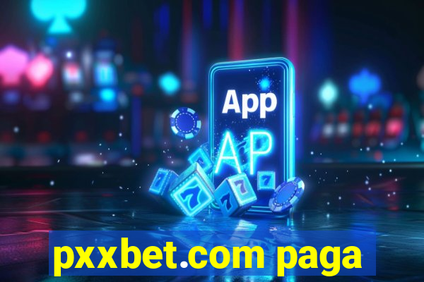 pxxbet.com paga