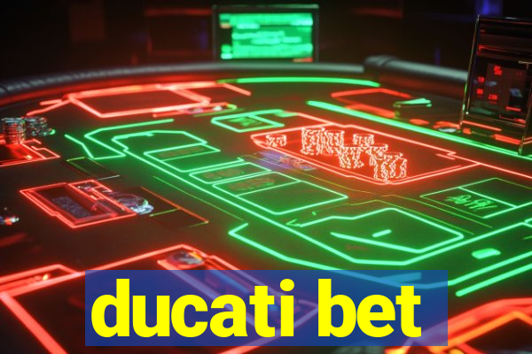 ducati bet