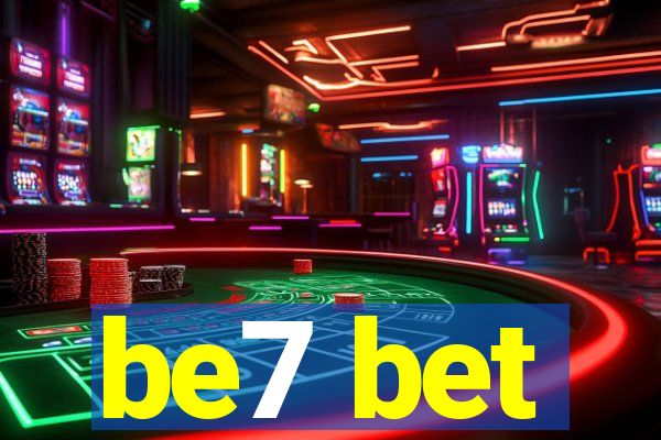 be7 bet