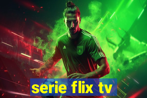 serie flix tv