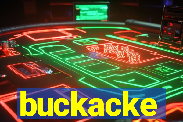 buckacke