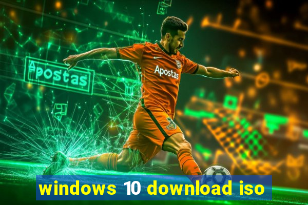 windows 10 download iso