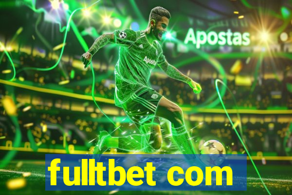 fulltbet com