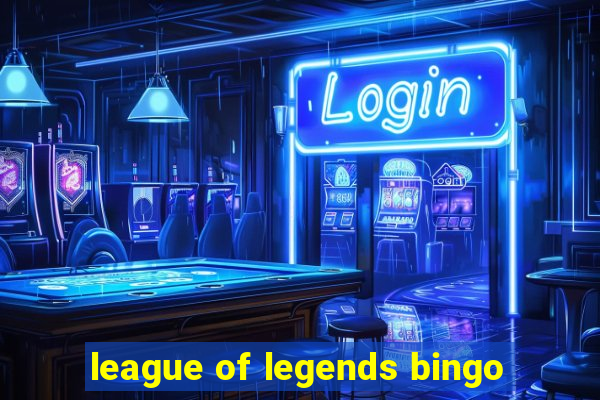 league of legends bingo