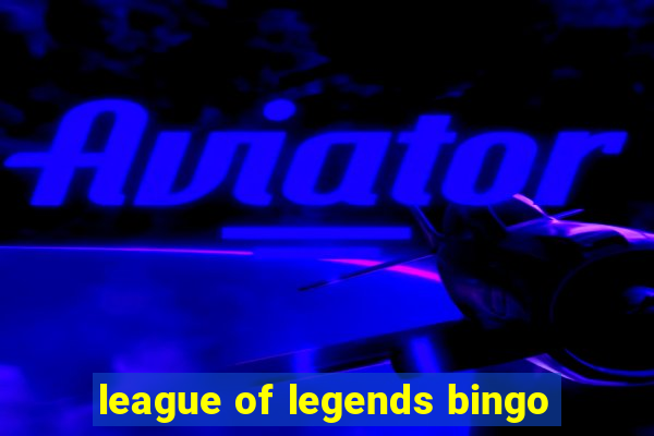 league of legends bingo