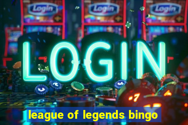 league of legends bingo