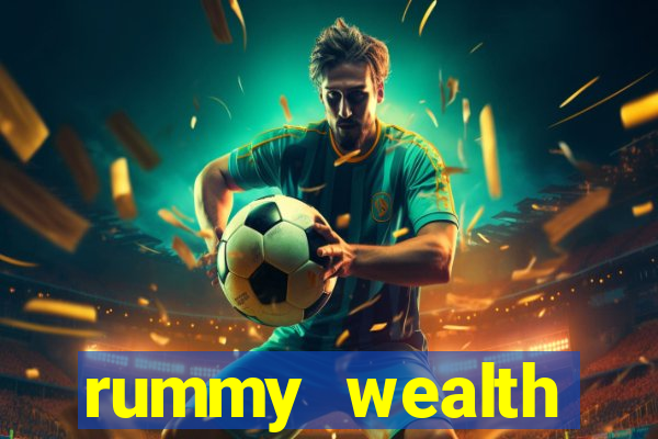 rummy wealth earning app