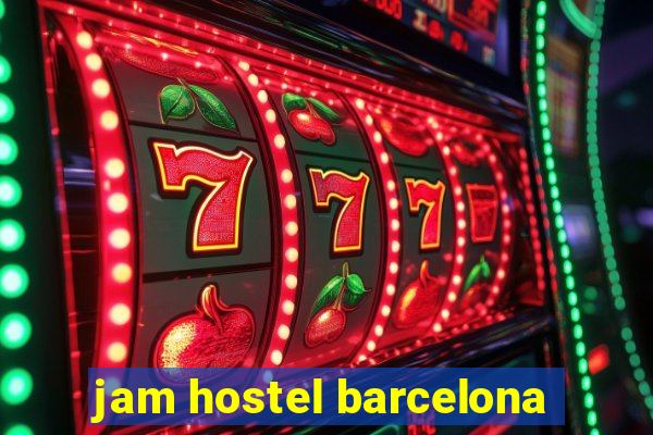 jam hostel barcelona