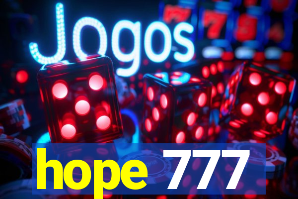 hope 777