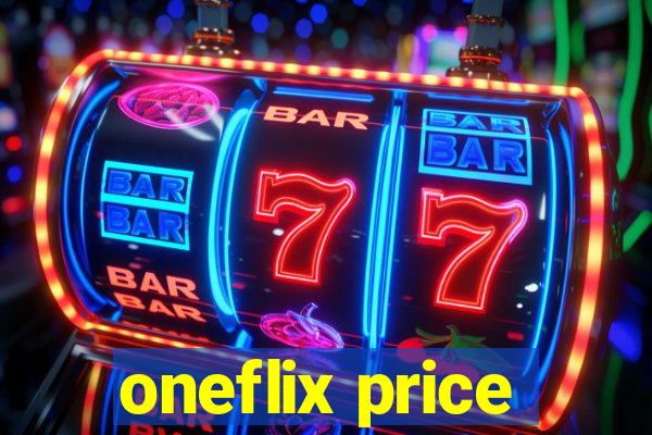 oneflix price