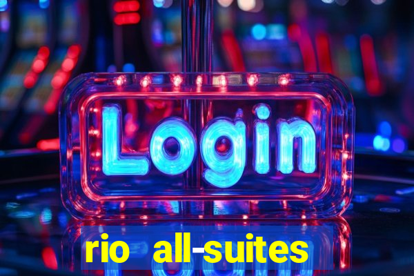 rio all-suites hotel & casino