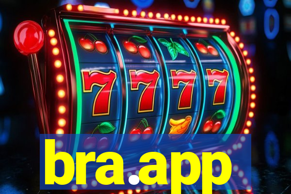 bra.app