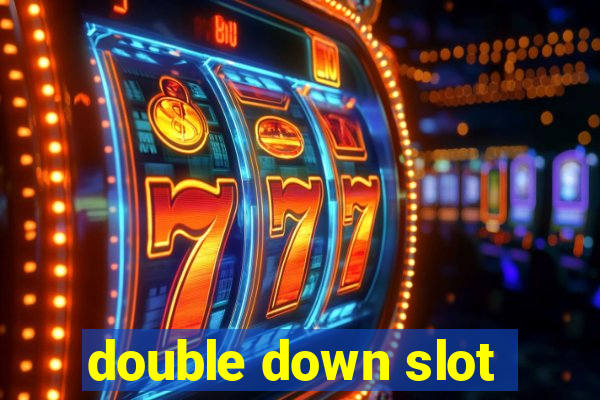 double down slot