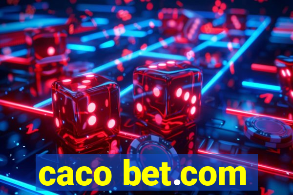 caco bet.com