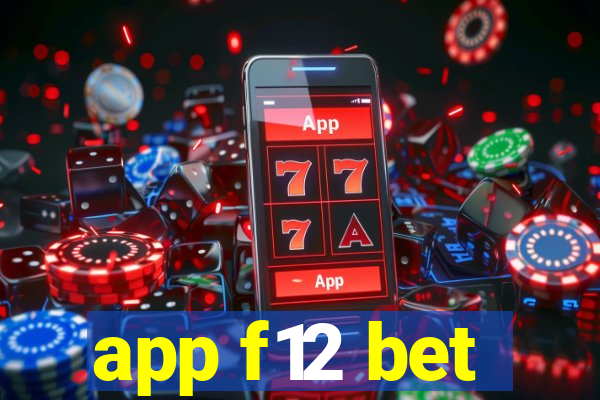 app f12 bet