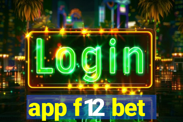 app f12 bet