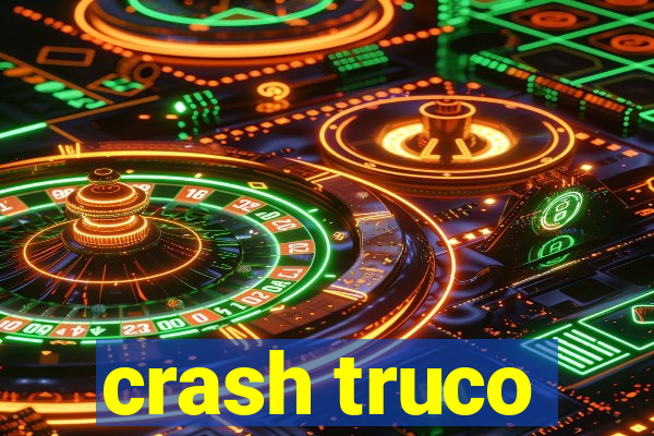 crash truco