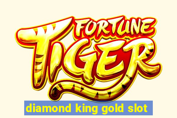 diamond king gold slot