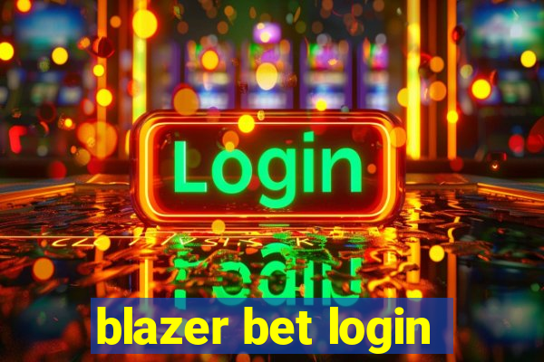 blazer bet login