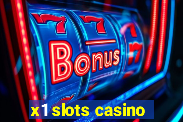 x1 slots casino