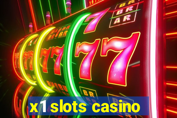 x1 slots casino