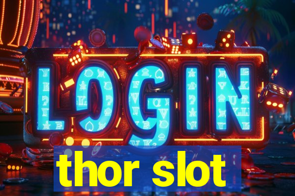 thor slot